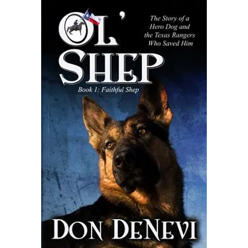Ol' Shep: Book 1: Faithful Shep