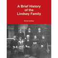 A Brief History of the Lindsey Family