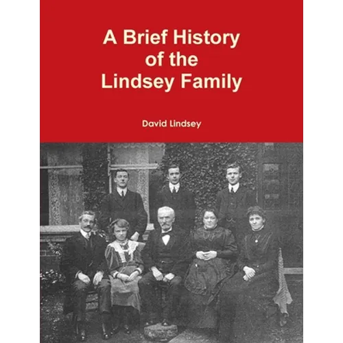 A Brief History of the Lindsey Family