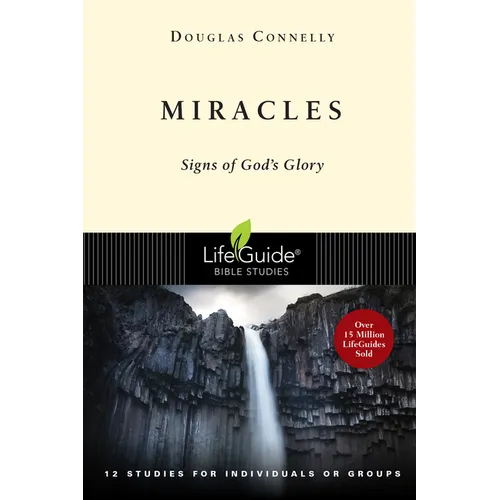 Miracles: Signs of God's Glory
