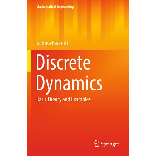 Discrete Dynamics: Basic Theory and Examples