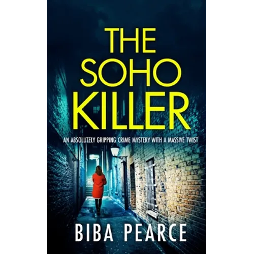 THE SOHO KILLER an absolutely gripping crime mystery with a massive twist