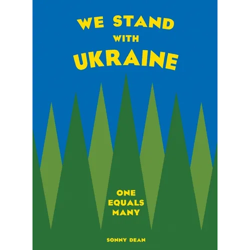 We Stand With Ukraine: One Equals Many