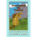 Dominique the Donkey: the story of why the donkey wears a cross