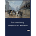 Pimpernel and Rosemary: A Tale of Love, Espionage, and Intrigue