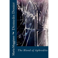 Diomedes Dossier: The Blood of Aphrodite