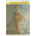 Inventing Pollution: Coal, Smoke, and Culture in Britain since 1800