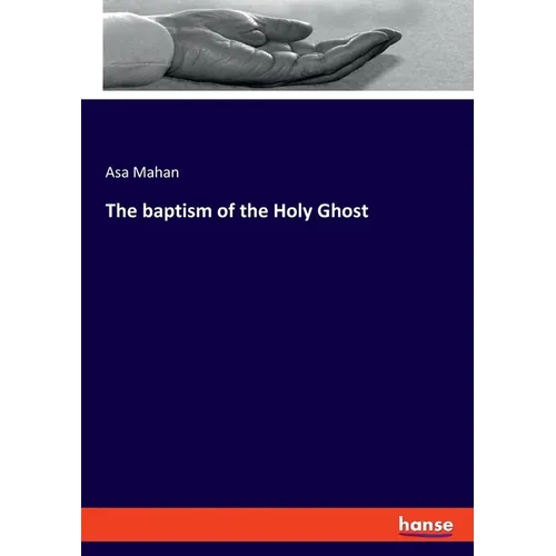 The baptism of the Holy Ghost
