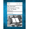 The Revised Ordinances of the City of Rolla, Missouri