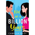 Not In A Billion Years