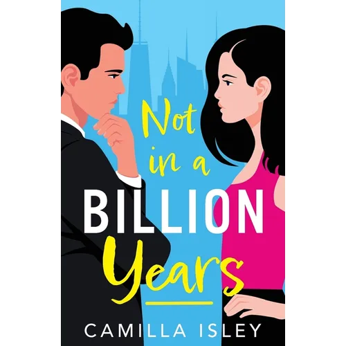 Not In A Billion Years