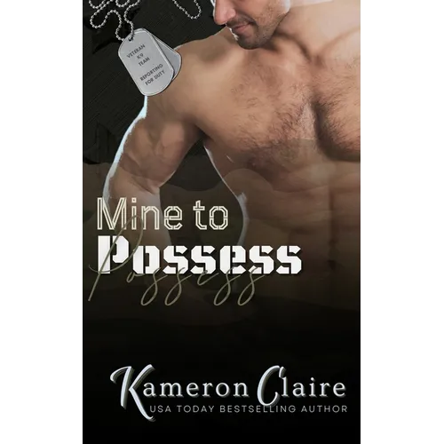 Mine to Possess