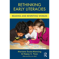 Rethinking Early Literacies: Reading and Rewriting Worlds
