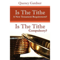 Is The Tithe A New Testament Requirement?