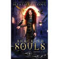 Shackled Souls: The Complete Trilogy