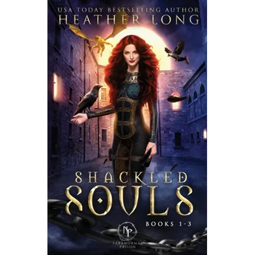 Shackled Souls: The Complete Trilogy
