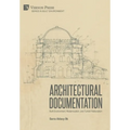 Architectural Documentation: Built Environment, Modernization, and Turkish Nationalism