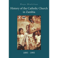 History of the Catholic Church in Zambia, 1895-1995