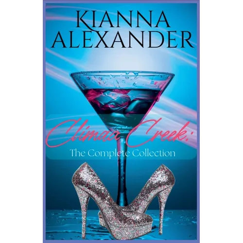 Climax Creek: The Complete Collection
