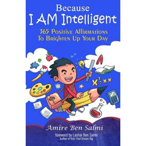Because I AM Intelligent 365 Affirmations To Brighten Up Your Day