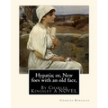 Hypatia; or, New foes with an old face, By Charles Kingsley A NOVEL