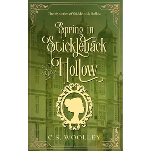 Spring in Stickleback Hollow: A British Victorian Cozy Mystery
