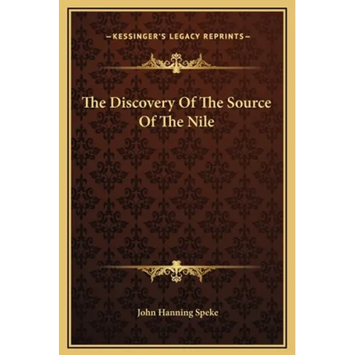 The Discovery Of The Source Of The Nile