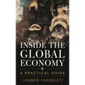 Inside the Global Economy: A Practical Guide