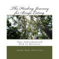 The Healing Journey for Binge Eating