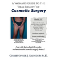 A Woman's Guide to the "Real-Reality" of Cosmetic Surgery