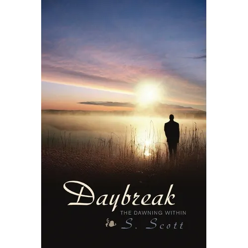 Daybreak: The Dawning Within