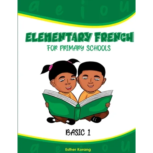 Elementary French for Primary Schools: Basic 1