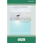 The Untethered Soul: The Journey Beyond Yourself