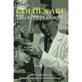 The Golden Age and Its Implosion