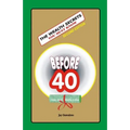 The WEALTH SECRETS You Must Know Before40