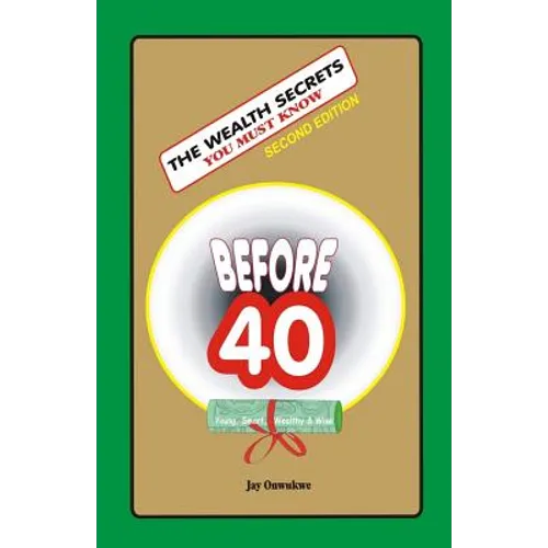 The WEALTH SECRETS You Must Know Before40