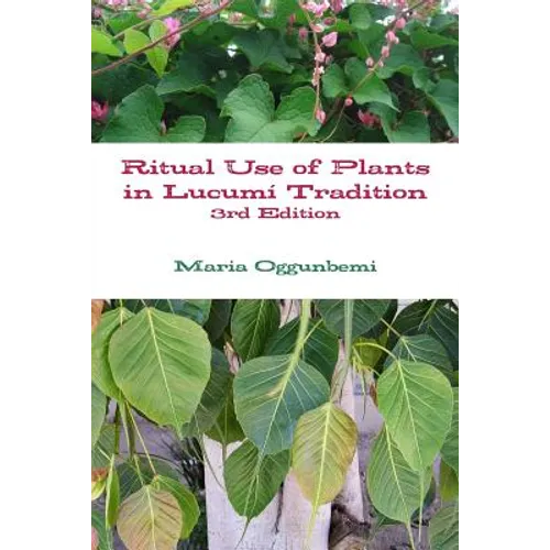 Ritual Use of Plants in Lucum? Tradition 3rd edition