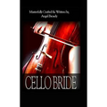 Cello Bride