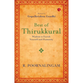 Best of Thirikkural: Wisdom to Enrich Yourself and Humanity(Foreword by Gopalkrishna Gandhi)