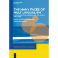 The Many Faces of Multilingualism: Language Status, Learning and Use Across Contexts