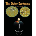 The Outer Darkness: Its Interpretations and Implications