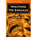Waiting To Exhale: Facing Fear and Finding Joy - The New Normal