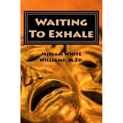 Waiting To Exhale: Facing Fear and Finding Joy - The New Normal