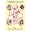 Great Second Acts: In Praise of Older Women (from the Bestselling Author of Women of Means)