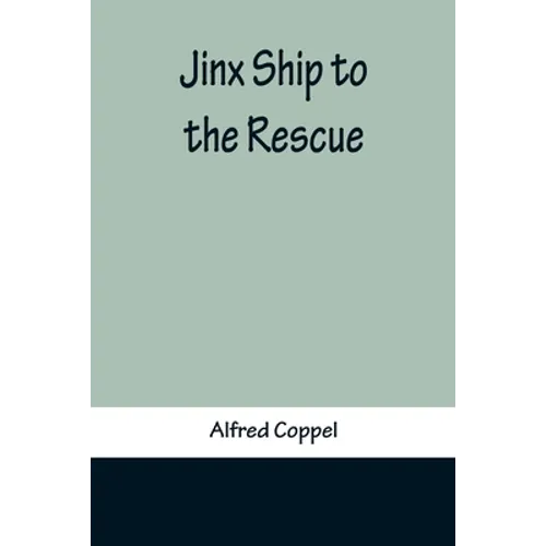 Jinx Ship to the Rescue