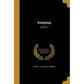 Assaying; Volume 2