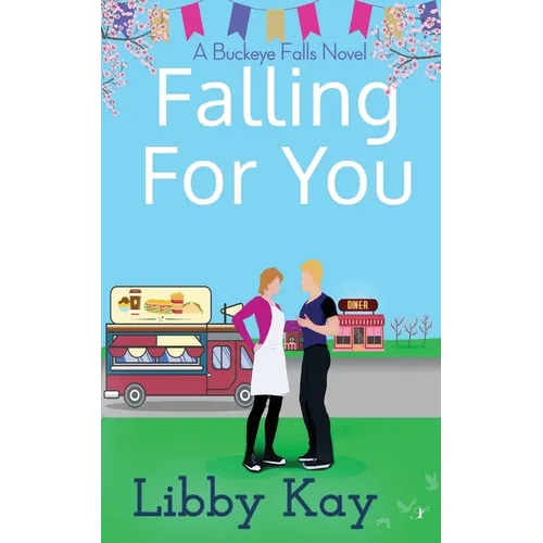 Falling for You: A Buckeye Falls Novel