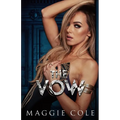 The Vow: A Dark Billionaire Romance