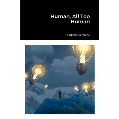Human, All Too Human