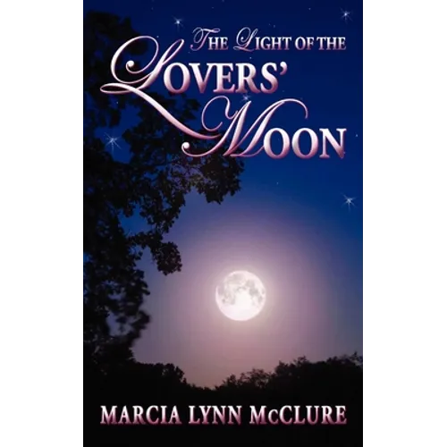 The Light of the Lovers' Moon